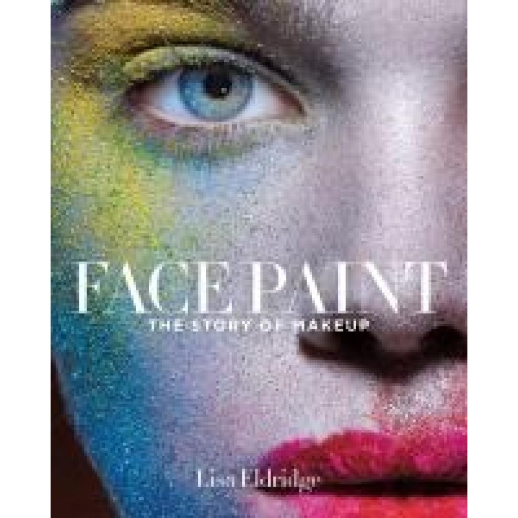9781419717963 - Face Paint - Lisa Eldridge Mary Jane Begin Gebunden