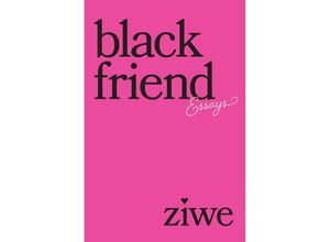 9781419756344 - Black Friend - Ziwe Fumudoh Gebunden