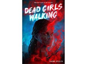 9781419766763 - Dead Girls Walking - Sami Ellis Gebunden