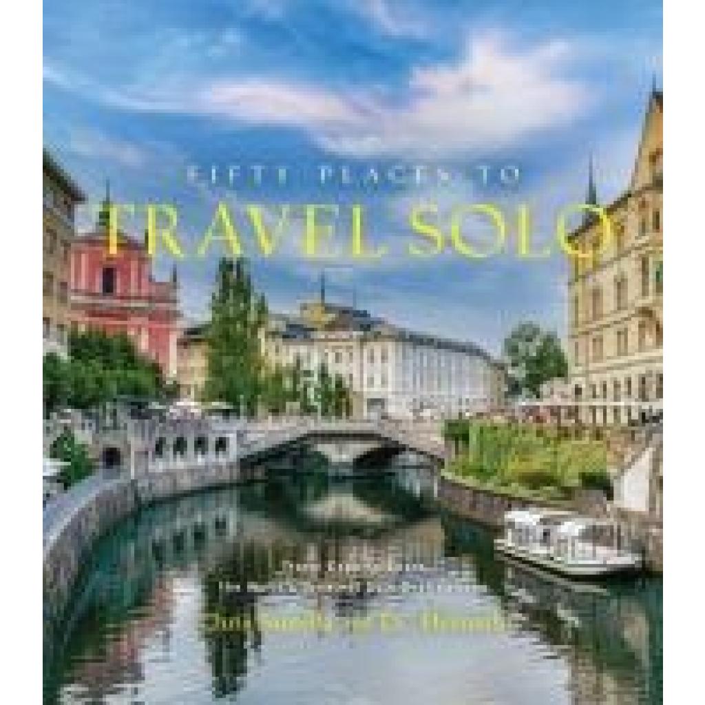 9781419773631 - Santella Chris Fifty Places to Travel Solo Before You Die