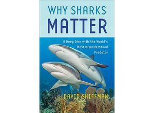 9781421443645 - Why Sharks Matter - David Shiffman Leinen