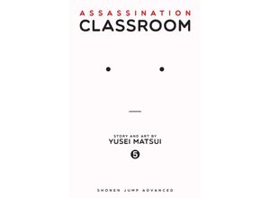 9781421576114 - Assassination Classroom Vol 5 - Yusei Matsui Kartoniert (TB)