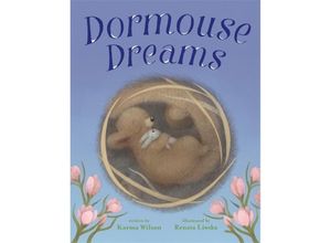 9781423178743 - Dormouse Dreams - Karma Wilson Gebunden