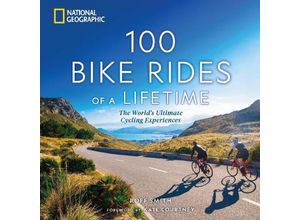 9781426222658 - 100 Bike Rides of a Lifetime - Roff Smith Gebunden