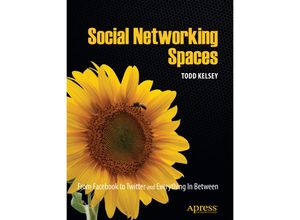 9781430225966 - Social Networking Spaces - Todd Kelsey Kartoniert (TB)