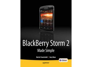 9781430231202 - BlackBerry Storm2 Made Simple - Gary Mazo Martin Trautschold Kartoniert (TB)