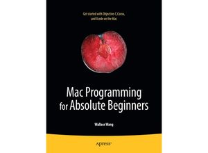 9781430233367 - Mac Programming for Absolute Beginners - Wallace Wang Kartoniert (TB)