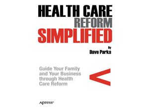 9781430236986 - Health Care Reform Simplified - David Parks Kartoniert (TB)