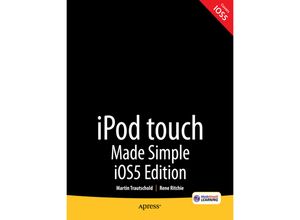 9781430237143 - iPod touch Made Simple iOS 5 Edition - Martin Trautschold Rene Ritchie Kartoniert (TB)