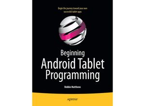 9781430237839 - Beginning Android Tablet Programming - Robbie Matthews Kartoniert (TB)