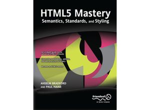 9781430238614 - HTML5 Mastery - Anselm Bradford Paul Haine Kartoniert (TB)