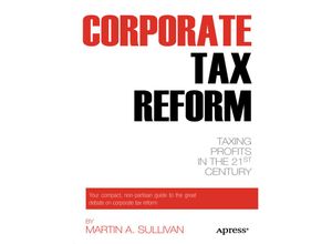 9781430239277 - Corporate Tax Reform - Martin A Sullivan Kartoniert (TB)