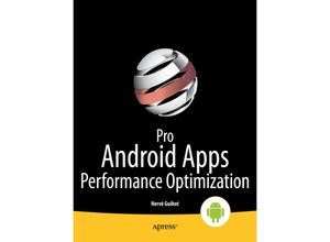 9781430239994 - Pro Android Apps Performance Optimization - Herv Guihot Kartoniert (TB)