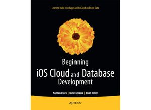 9781430241133 - Beginning iOS Cloud and Database Development - Nathan Ooley Nick Tichawa Brian Miller Kartoniert (TB)