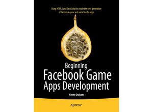 9781430241706 - Beginning Facebook Game Apps Development - Wayne Graham Kartoniert (TB)