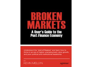 9781430242215 - Broken Markets - Kevin Mellyn Kartoniert (TB)