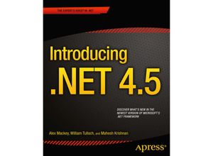 9781430243328 - Introducing NET 45 - Alex Mackey William Stewart Tulloch Mahesh Krishnan Kartoniert (TB)