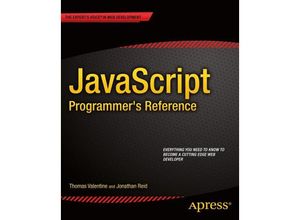 9781430246299 - JavaScript Programmers Reference - Thomas Valentine Jonathan Reid Kartoniert (TB)