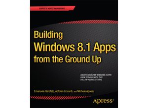 9781430247012 - Building Windows 81 Apps from the Ground Up - Emanuele Garofalo Antonio Liccardi Michele Aponte Kartoniert (TB)