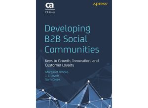 9781430247135 - Developing B2B Social Communities - Margaret Brooks John Lovett Sam Creek Kartoniert (TB)