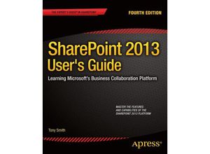 9781430248330 - SharePoint 2013 Users Guide - Anthony Smith Kartoniert (TB)