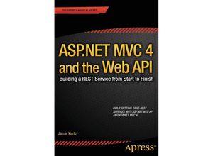 9781430249771 - ASPNET MVC 4 and the Web API - Jamie Kurtz Kartoniert (TB)