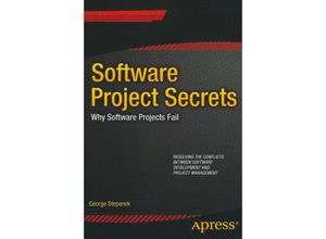 9781430251019 - Software Projects Secrets - George Stepanek Kartoniert (TB)