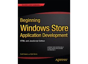 9781430257790 - Beginning Windows Store Application Development HTML and JavaScript Edition - Scott Isaacs Kyle Burns Kartoniert (TB)