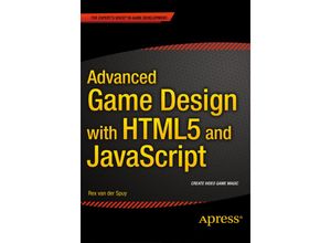 9781430258001 - Advanced Game Design with HTML5 and JavaScript - Rex Van der Spuy Kartoniert (TB)