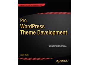 9781430259145 - Pro WordPress Theme Development - Adam Onishi Kartoniert (TB)