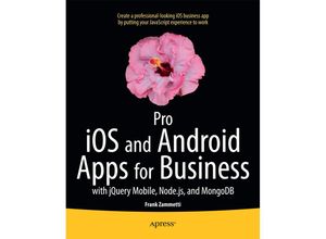 9781430260707 - Pro iOS and Android Apps for Business - Frank Zammetti Kartoniert (TB)