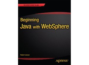 9781430263012 - Beginning Java with WebSphere - Robert W Janson Kartoniert (TB)