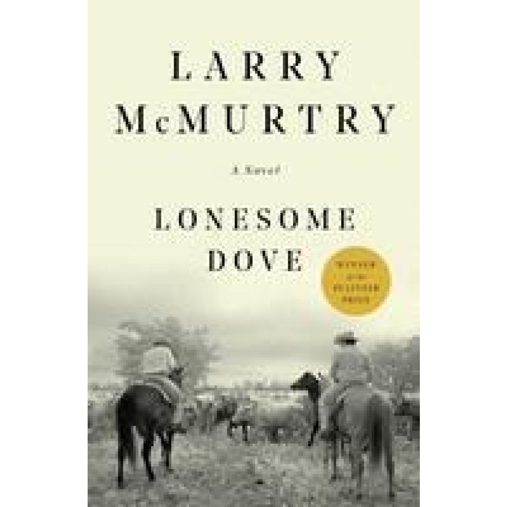9781439195260 - Mcmurtry Larry Lonesome Dove 25th Anniversary Edition
