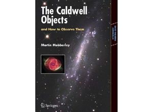 9781441903259 - Astronomers Observing Guides   The Caldwell Objects and How to Observe Them - Martin Mobberley Kartoniert (TB)