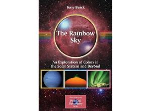 9781441910523 - The Patrick Moore Practical Astronomy Series   The Rainbow Sky - Antony Buick Kartoniert (TB)