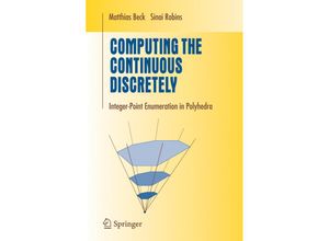 9781441921192 - Undergraduate Texts in Mathematics   Computing the Continuous Discretely - Matthias Beck Sinai Robins Kartoniert (TB)