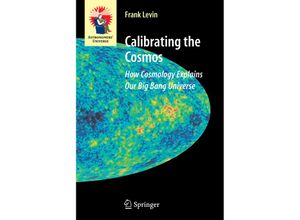 9781441921529 - Astronomers Universe   Calibrating the Cosmos - Frank Levin Kartoniert (TB)