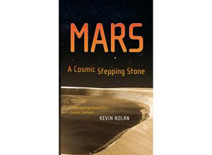 9781441922304 - Mars A Cosmic Stepping Stone - Kevin Nolan Kartoniert (TB)