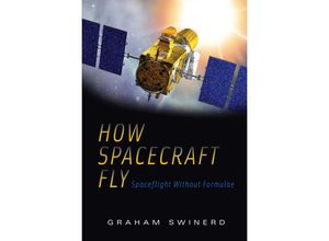 9781441926296 - How Spacecraft Fly - Graham Swinerd Kartoniert (TB)