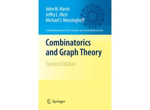 9781441927231 - Undergraduate Texts in Mathematics   Combinatorics and Graph Theory - John Harris Jeffry L Hirst Michael Mossinghoff Kartoniert (TB)