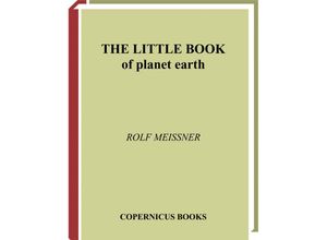 9781441929242 - Little Book Series   The Little Book of Planet Earth - Rolf Meissner Kartoniert (TB)