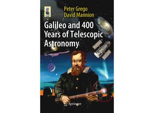 9781441955708 - Astronomers Universe   Galileo and 400 Years of Telescopic Astronomy - Peter Grego David Mannion Kartoniert (TB)