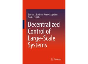 9781441960139 - Decentralized Control of Large-Scale Systems - Edward J Davison Amir G Aghdam Gebunden