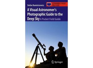 9781441972415 - Astronomers Pocket Field Guide   A Visual Astronomers Photographic Guide to the Deep Sky - Stefan Rumistrzewicz Kartoniert (TB)