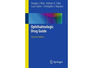 9781441976208 - Ophthalmologic Drug Guide - Douglas J Rhee Kathryn A Colby Lucia Sobrin Christopher J Rapuano Kartoniert (TB)