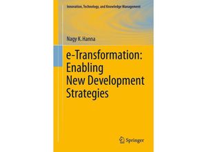 9781441978431 - Innovation Technology and Knowledge Management   e-Transformation Enabling New Development Strategies - Nagy K Hanna Kartoniert (TB)