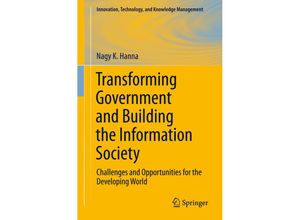 9781441978455 - Innovation Technology and Knowledge Management   Transforming Government and Building the Information Society - Nagy K Hanna Kartoniert (TB)