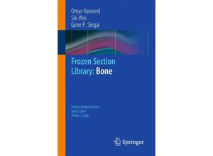 9781441983756 - Frozen Section Library Bone - Omar Hameed Shi Wei Gene P Siegal Kartoniert (TB)