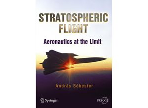 9781441994578 - Springer Praxis Books   Stratospheric Flight - Andras Sóbester Kartoniert (TB)