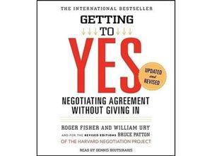 9781442339521 - Getting to Yes How to Negotiate Agreement Without Giving in - Roger Fisher William Ury (Hörbuch)